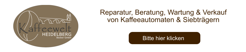 Reparatur, Beratung, Wartung & Verkauf  von Kaffeeautomaten & Siebträgern Bitte hier klicken